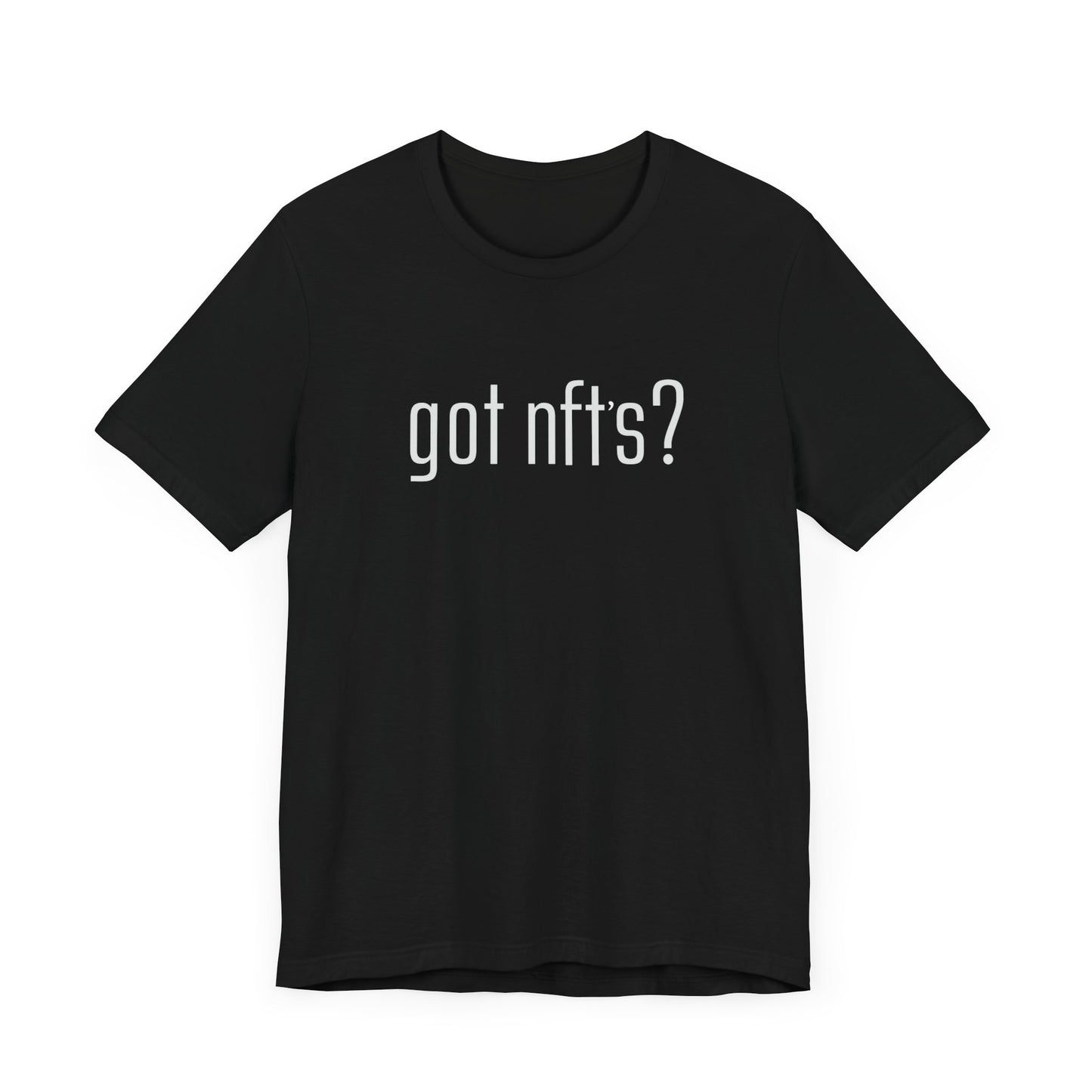 got NFTs T-Shirt