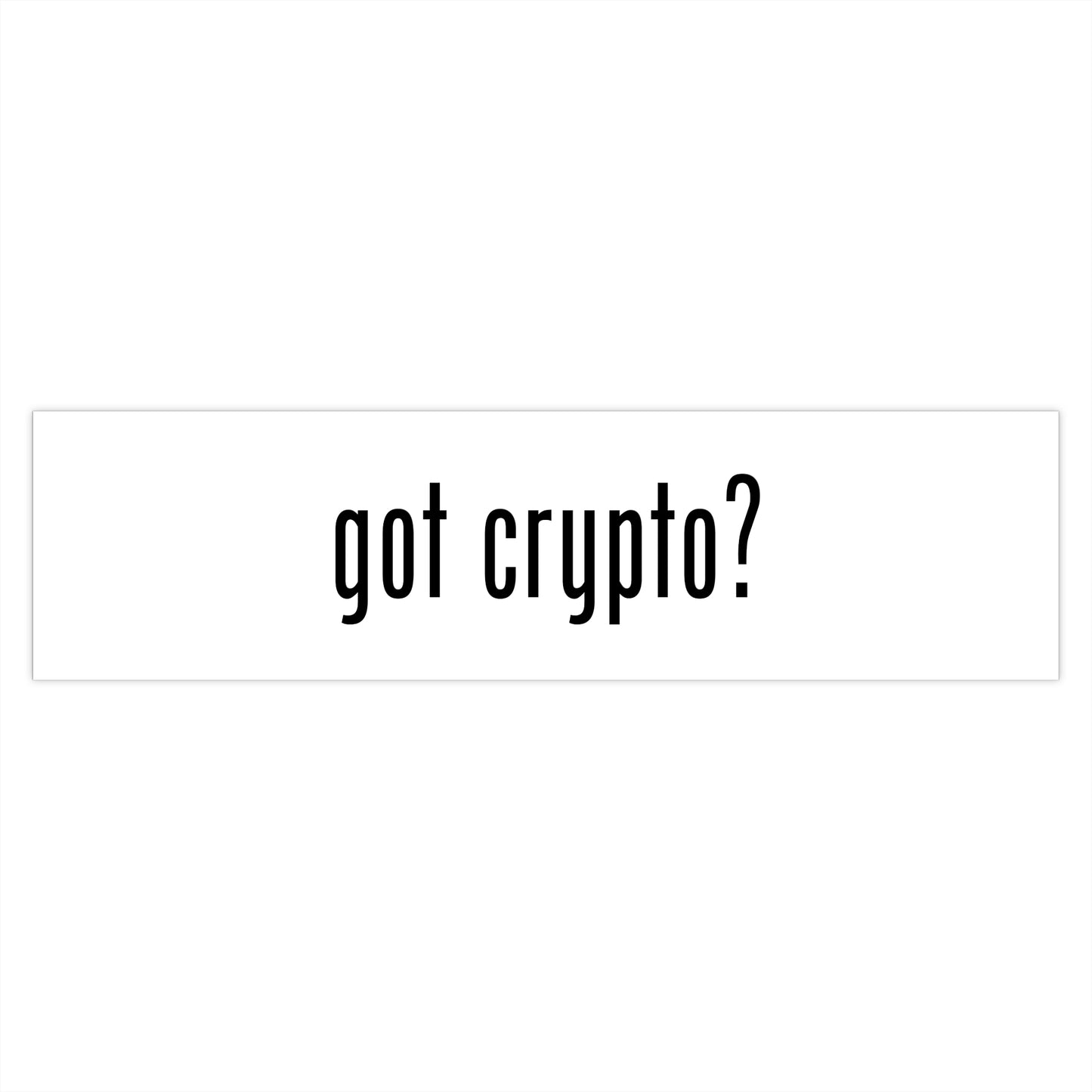 Got Crypto Bumper Sticker