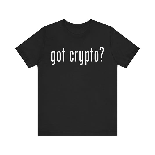 got crypto Black T-Shirt