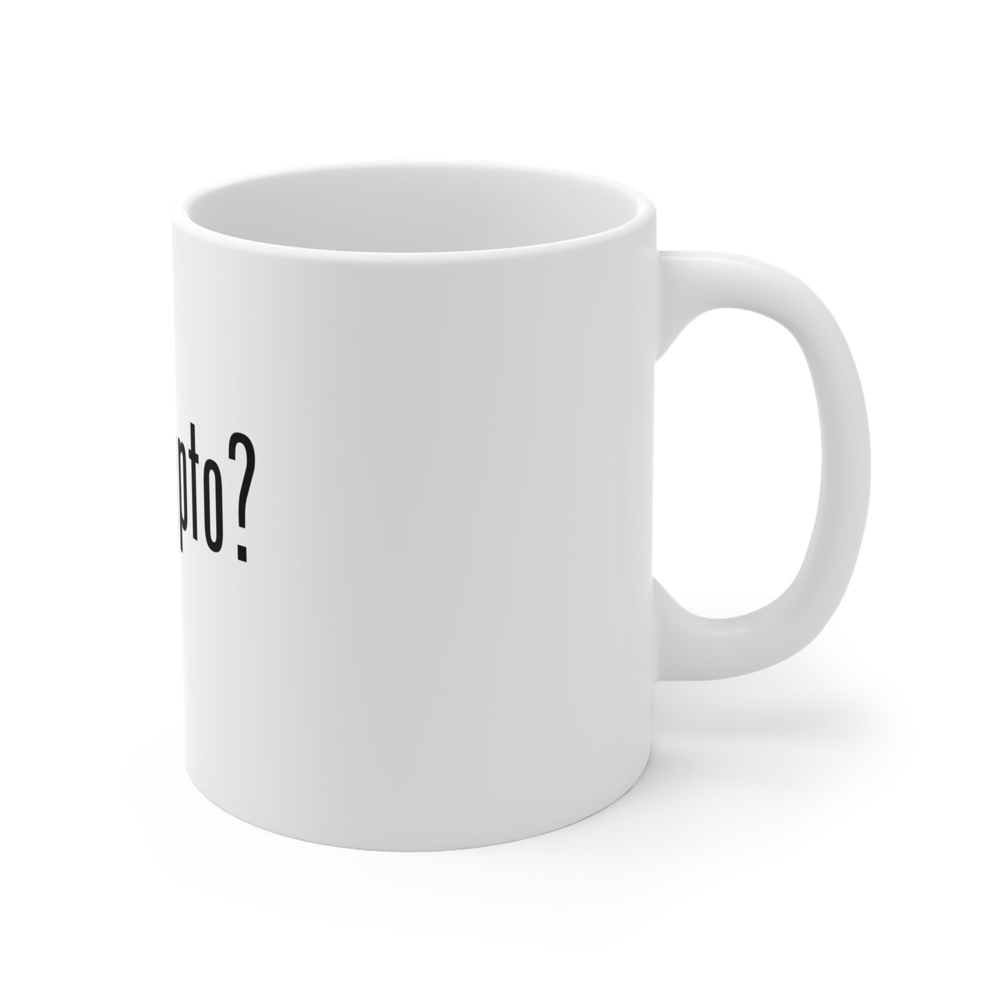 Got Crypto? Mug